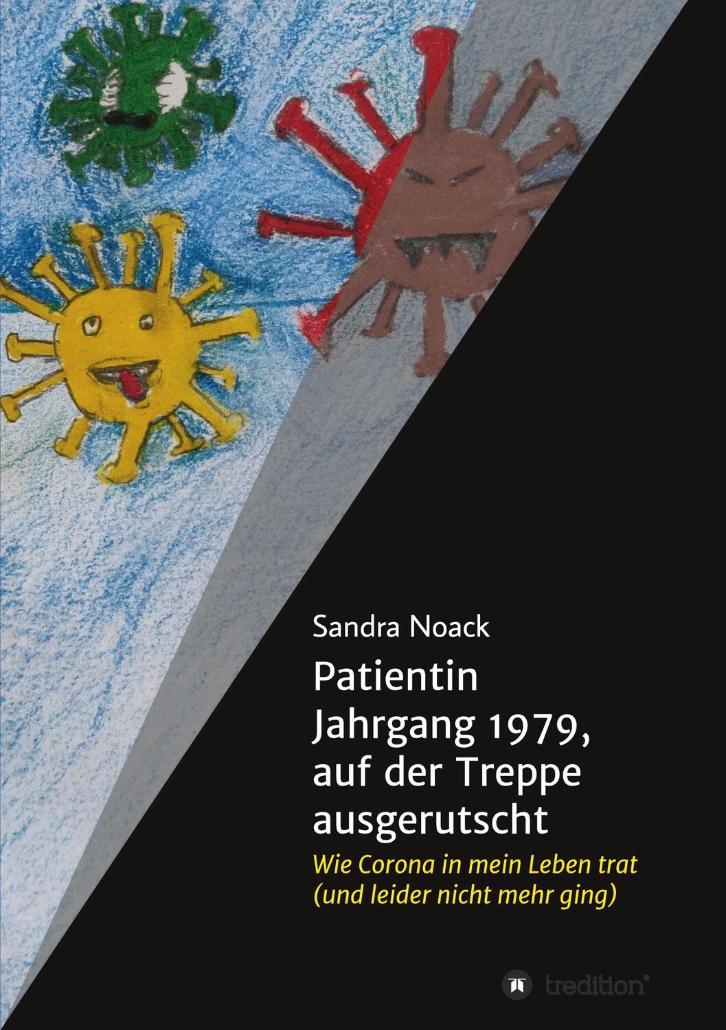 Cover: 9783347336070 | Patientin Jahrgang 1979, auf der Treppe ausgerutscht | Sandra Noack