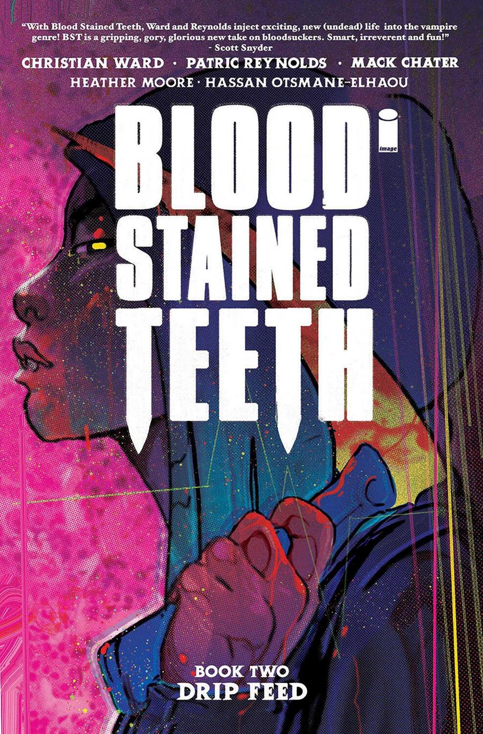 Cover: 9781534324794 | Blood Stained Teeth, Volume 2: Drip Feed | Christian Ward | Buch