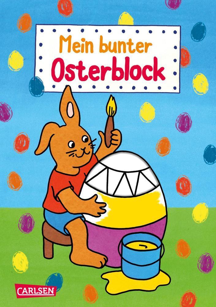 Cover: 9783551189899 | Mein bunter Osterblock | Malspaß zu Ostern für Kinder ab 3 Jahren