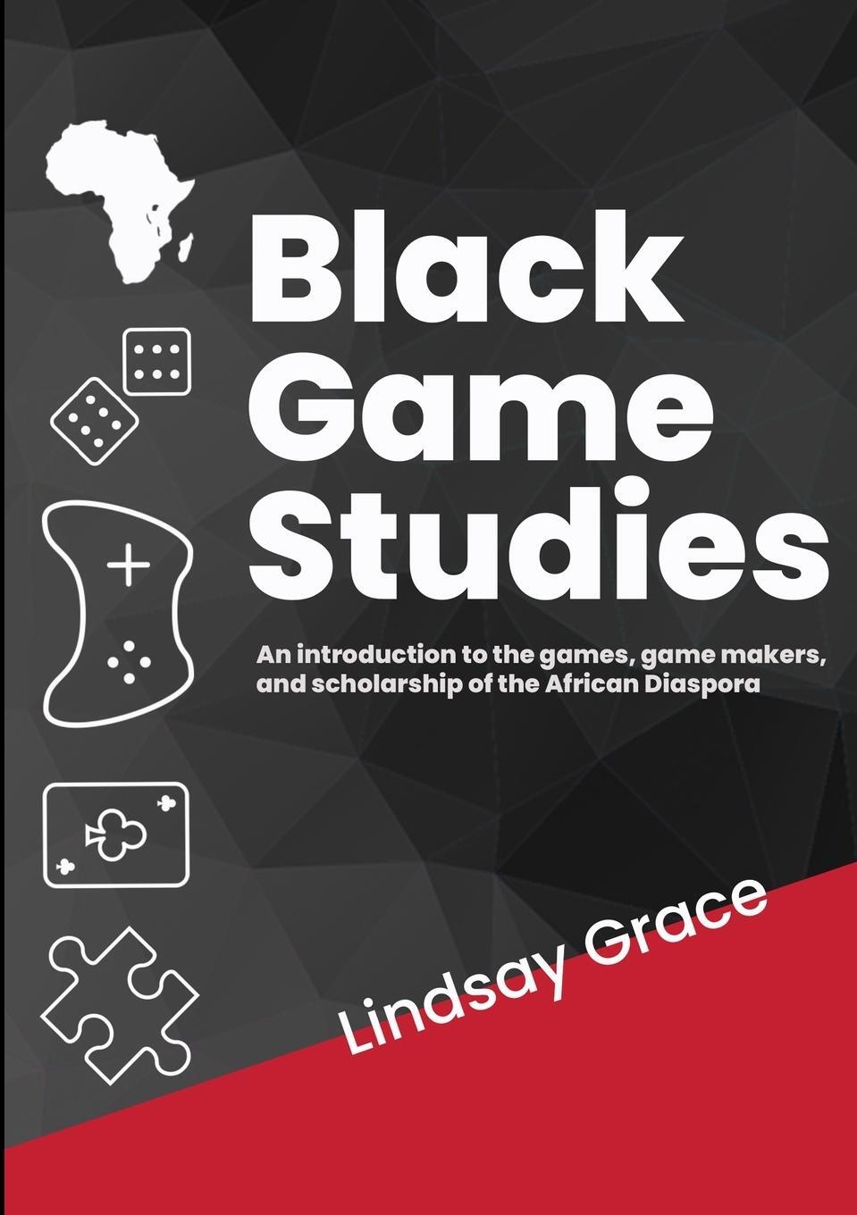 Cover: 9781794779143 | Black Game Studies | Lindsay Grace | Taschenbuch | Paperback | 2021