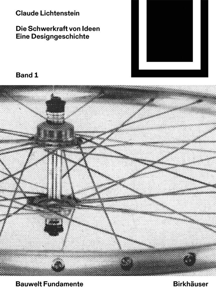 Cover: 9783035619492 | Die Schwerkraft von Ideen, 1 | Eine Designgeschichte | Lichtenstein