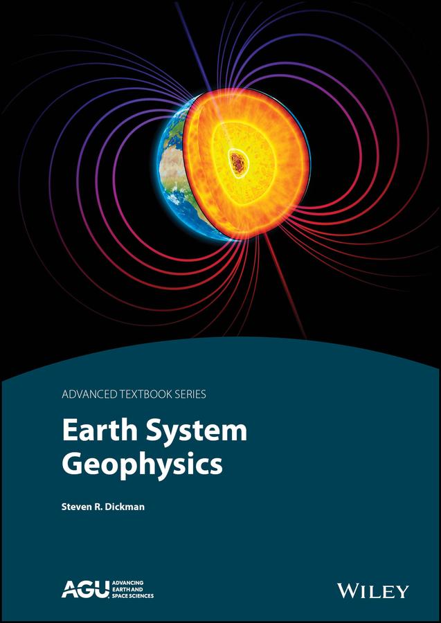 Cover: 9781119627951 | Earth System Geophysics | Steven R Dickman | Buch | Englisch | 2024