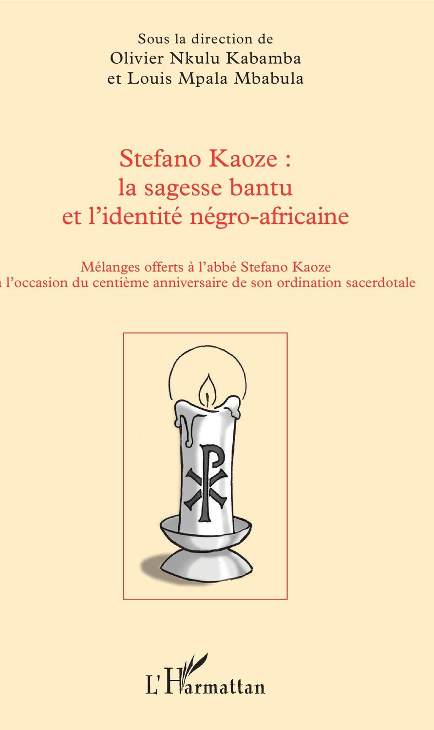 Cover: 9782343120447 | Stefano Kaoze : la sagesse bantu et l'identité négro-africaine | Buch