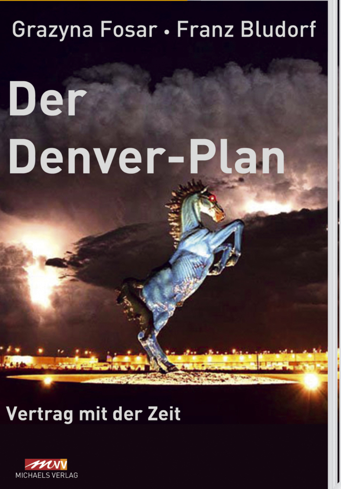 Cover: 9783895393921 | Der Denver-Plan | Vertrag mit der Zeit | Grazyna Fosar (u. a.) | Buch