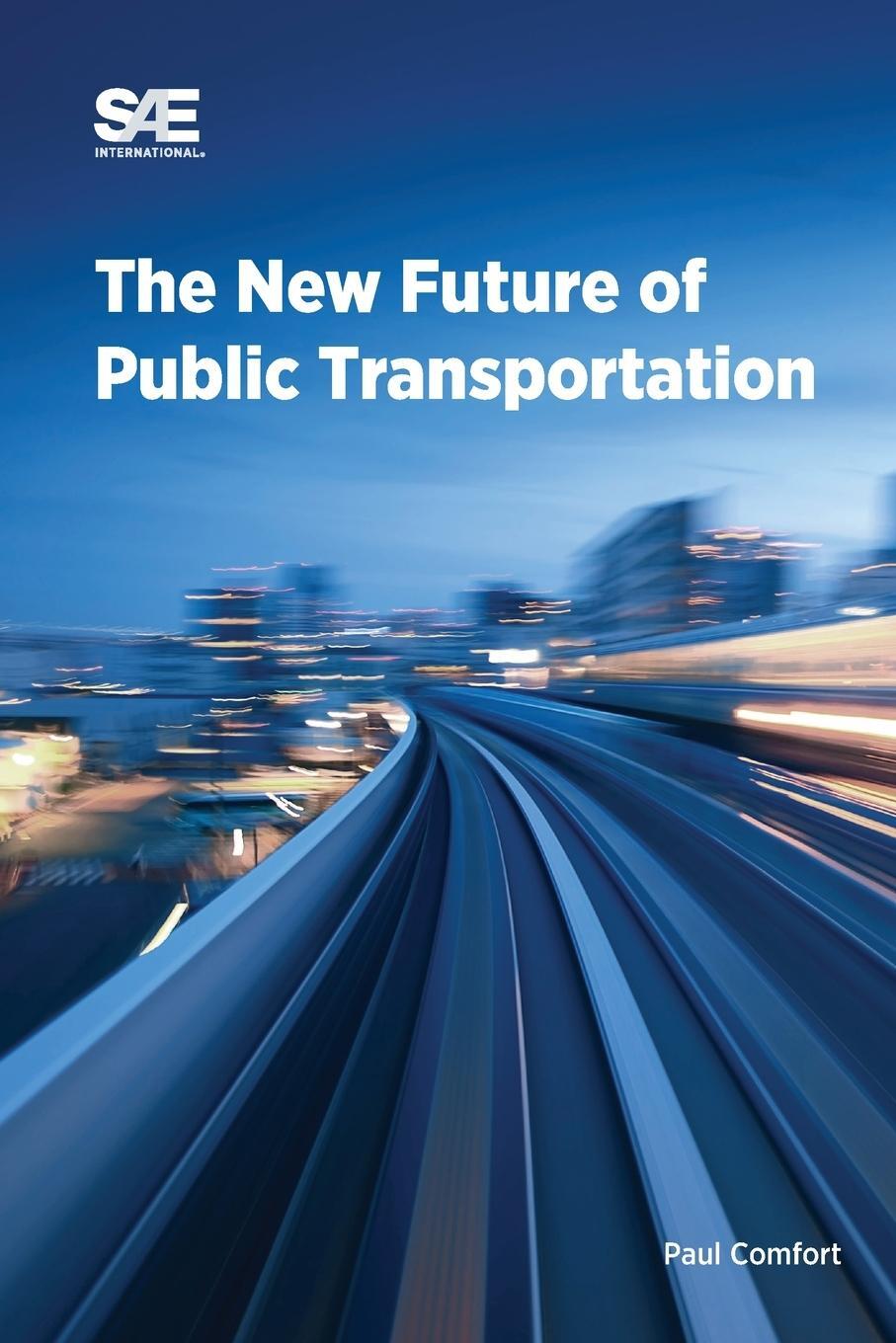 Cover: 9781468607611 | The New Future of Public Transportation | Paul Comfort | Taschenbuch