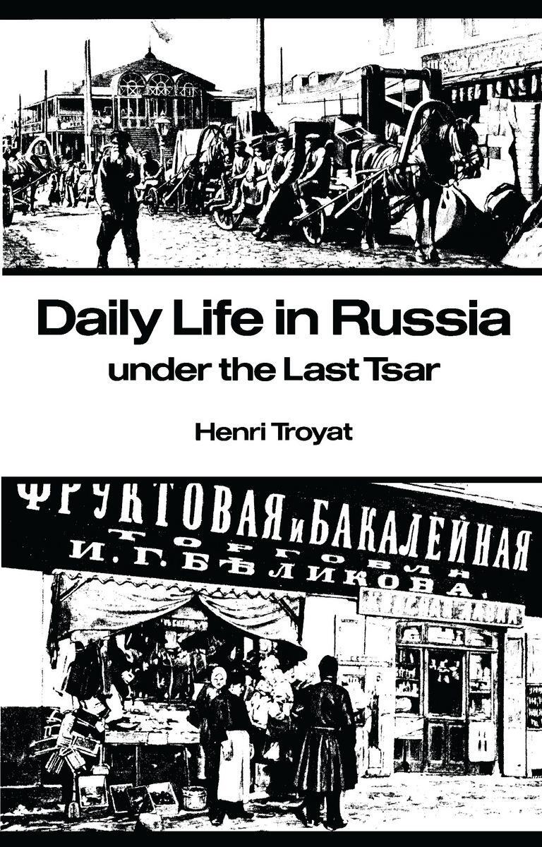 Cover: 9780804710305 | Daily Life in Russia under the Last Tsar | Henri Troyat | Taschenbuch