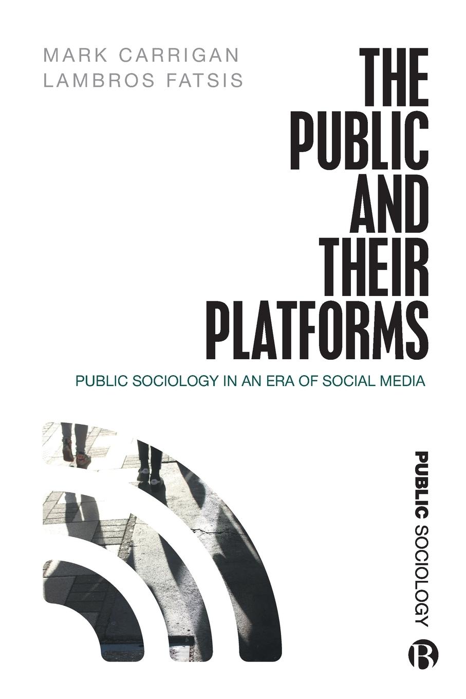 Cover: 9781529201079 | Public and Their Platforms | Mark Carrigan (u. a.) | Taschenbuch