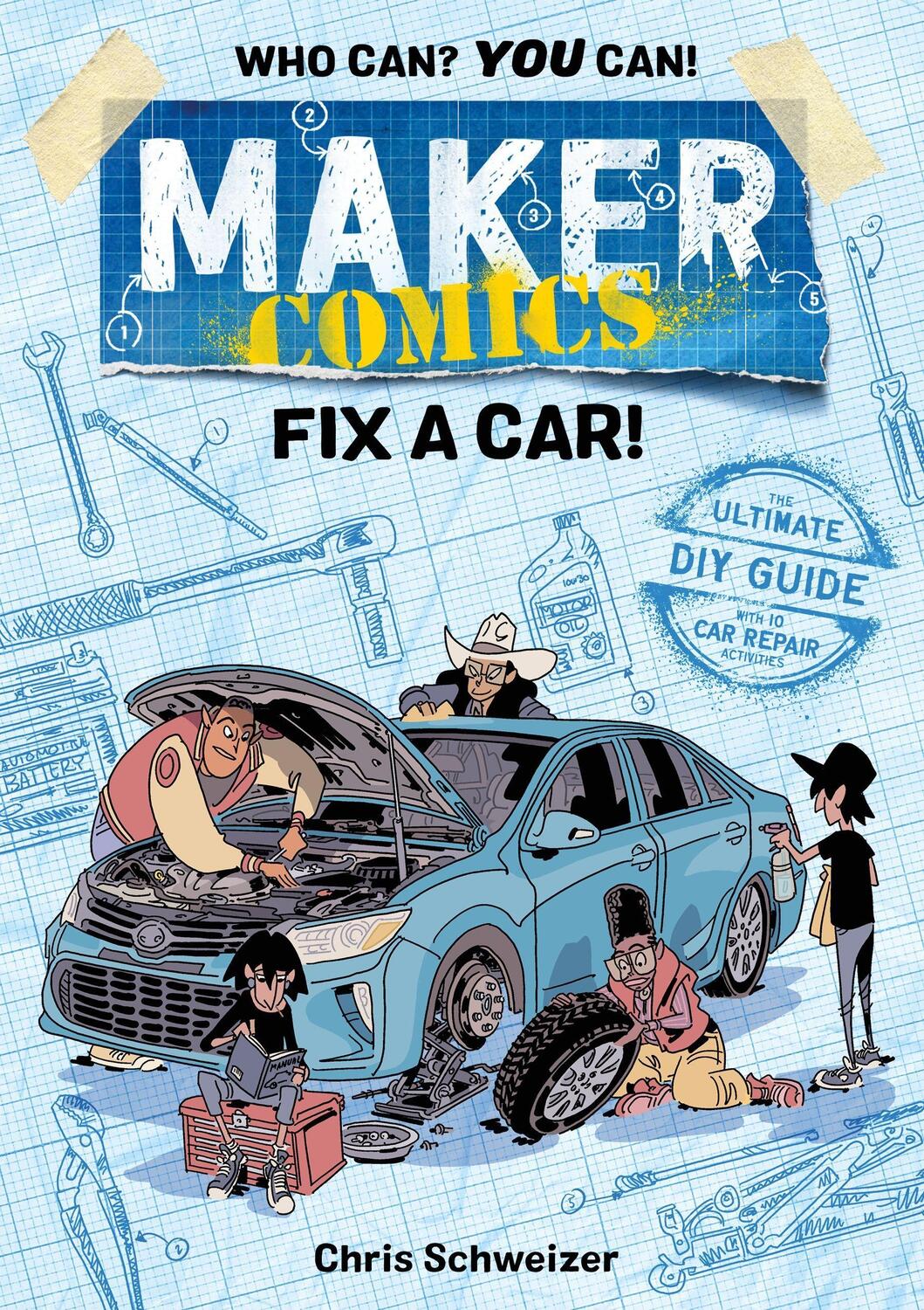 Cover: 9781250150042 | Maker Comics: Fix a Car! | Chris Schweizer | Taschenbuch | Englisch