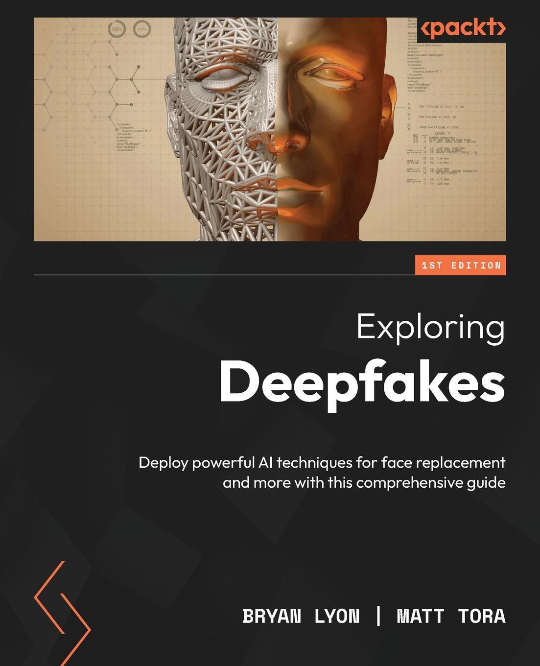 Cover: 9781801810692 | Exploring Deepfakes | Bryan Lyon (u. a.) | Taschenbuch | Paperback