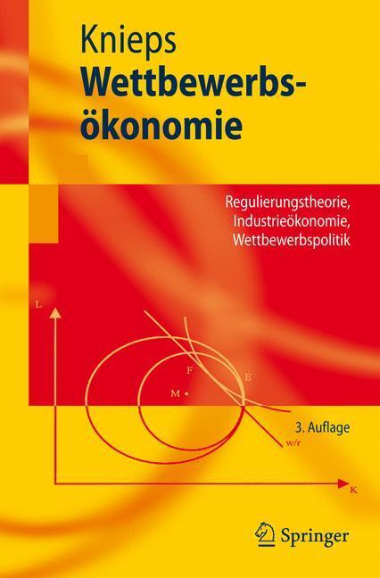 Cover: 9783540783480 | Wettbewerbsökonomie | Günter Knieps | Taschenbuch | Springer