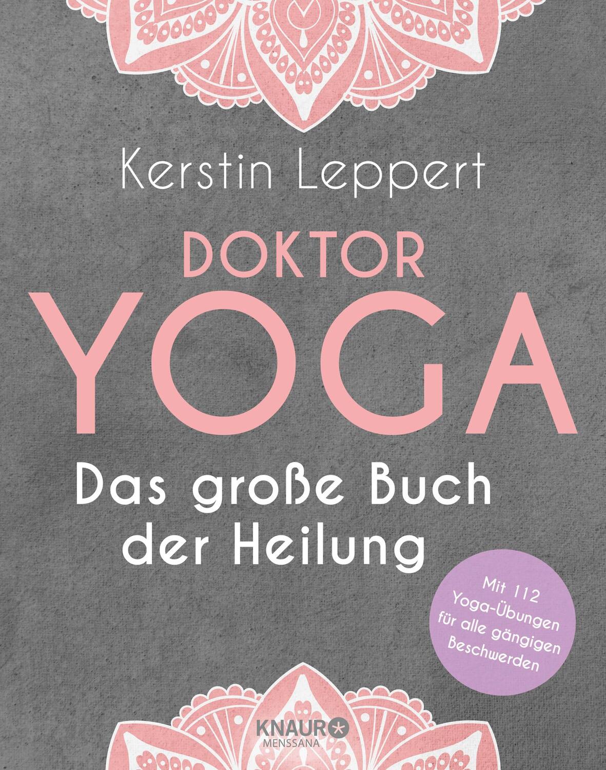 Cover: 9783426658390 | Doktor Yoga | Das große Buch der Heilung | Kerstin Leppert | Buch