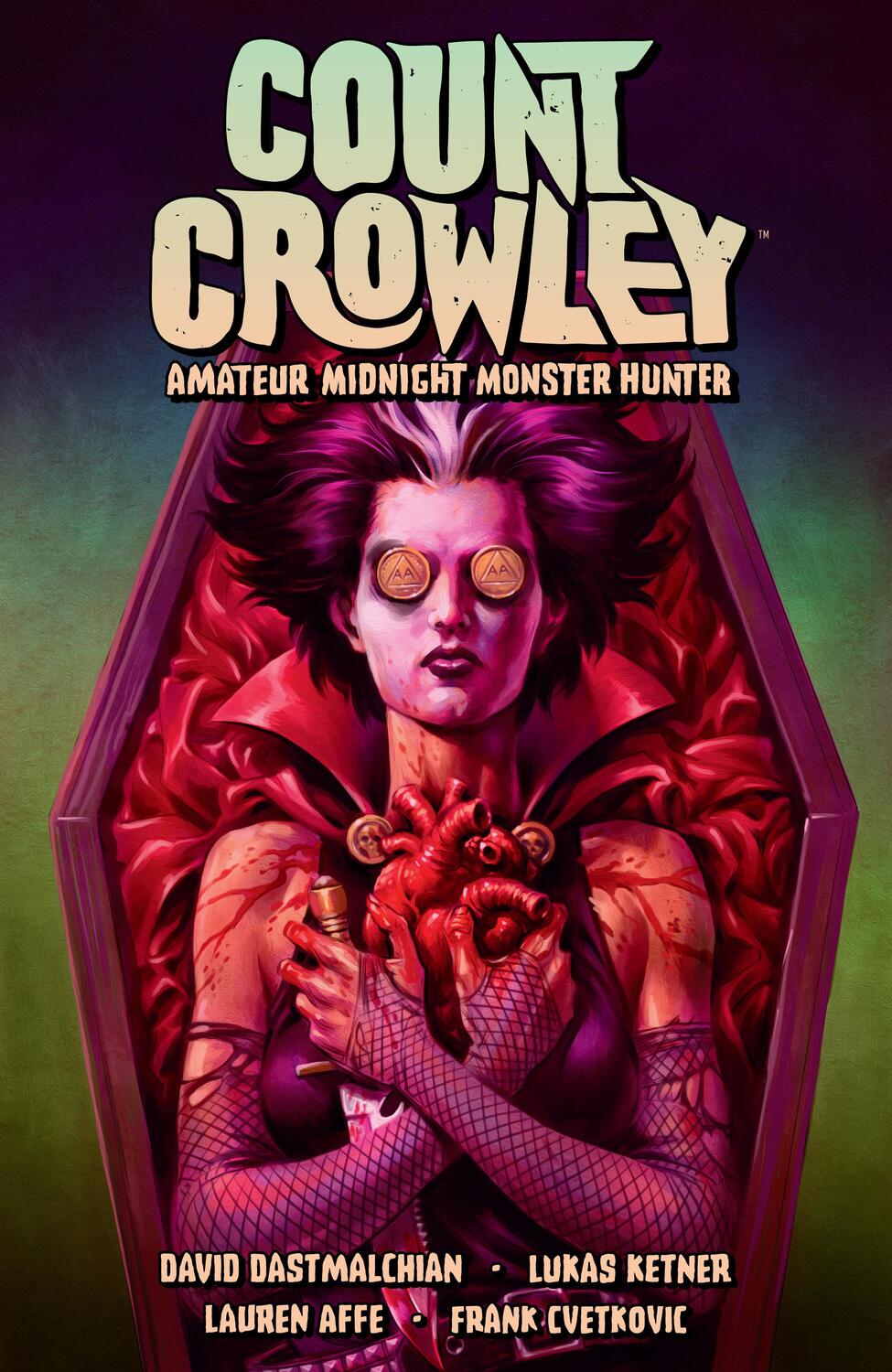 Cover: 9781506721392 | Count Crowley Volume 2: Amateur Midnight Monster Hunter | Dastmalchian