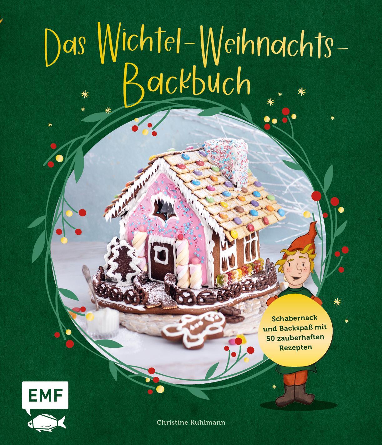 Cover: 9783745912197 | Das Wichtel-Weihnachts-Backbuch | Christine Kuhlmann | Buch | 128 S.