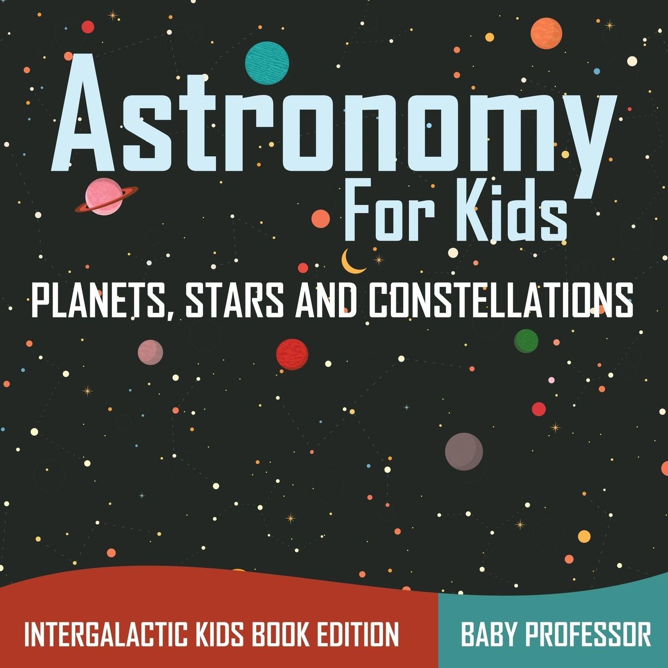 Cover: 9781683056065 | Astronomy For Kids | Baby | Taschenbuch | Paperback | Englisch | 2016
