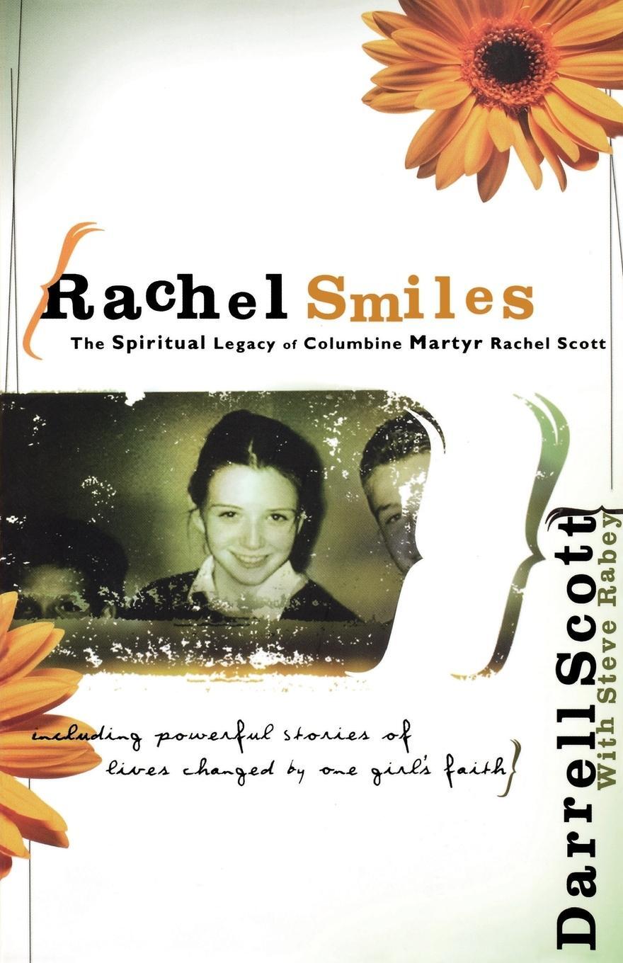 Cover: 9780785296881 | Rachel Smiles | The Spiritual Legacy of Columbine Martyr Rachel Scott