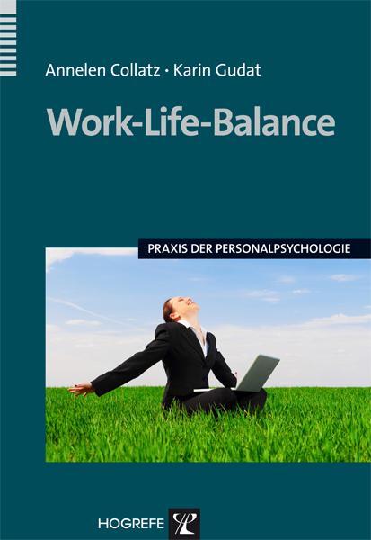 Cover: 9783801723262 | Work-Life-Balance | Annelen Collatz (u. a.) | Taschenbuch | VI | 2011