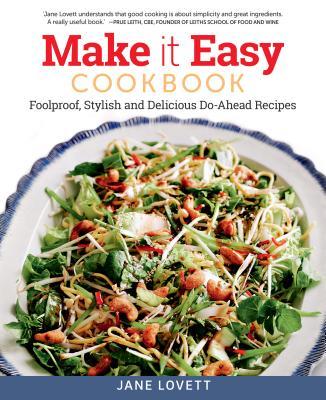 Cover: 9781504800549 | Make It Easy Cookbook: Foolproof, Stylish and Delicious Do-Ahead...