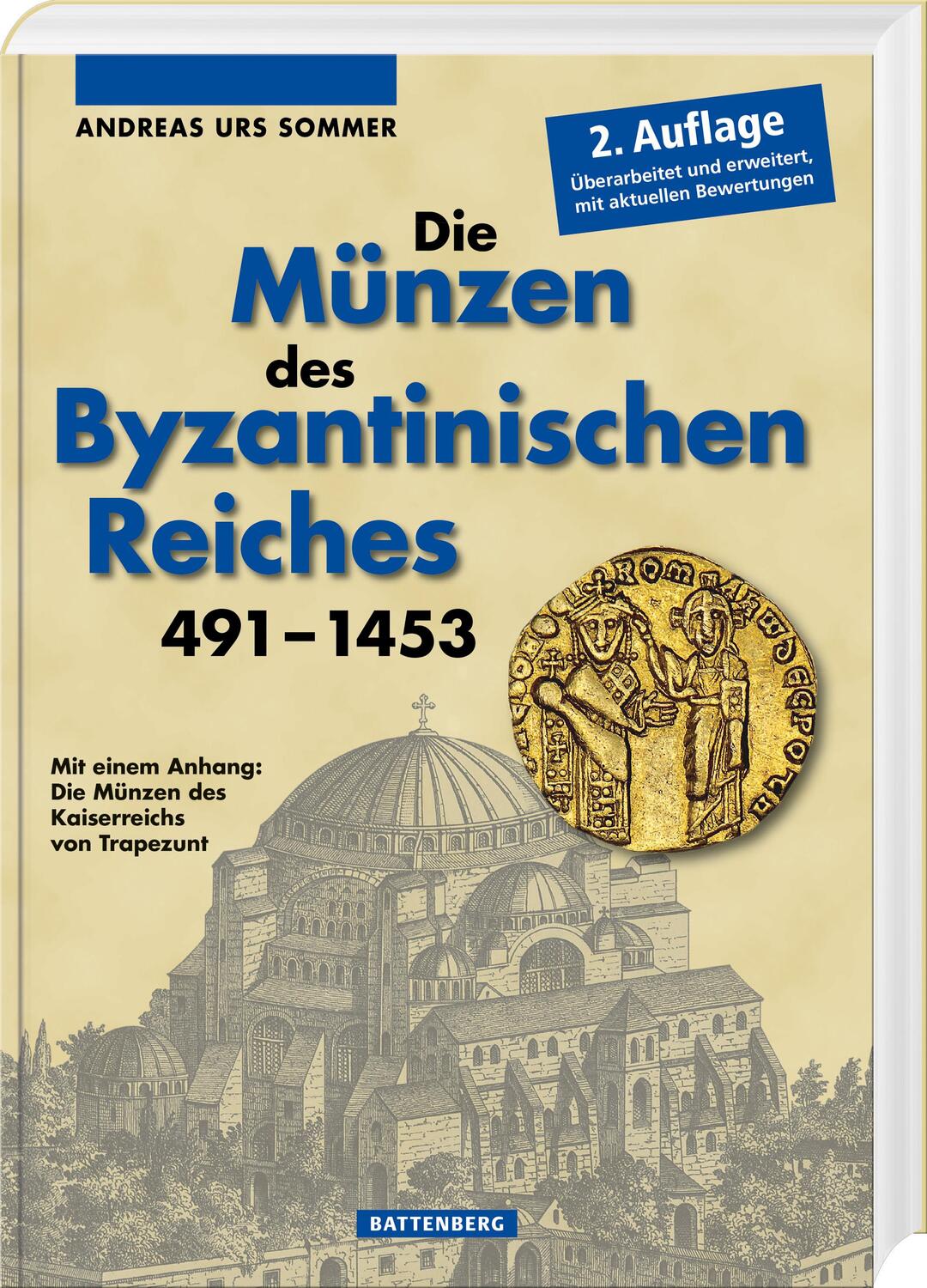 Cover: 9783866462403 | Die Münzen des Byzantinischen Reiches 491-1453 | Andreas Urs Sommer