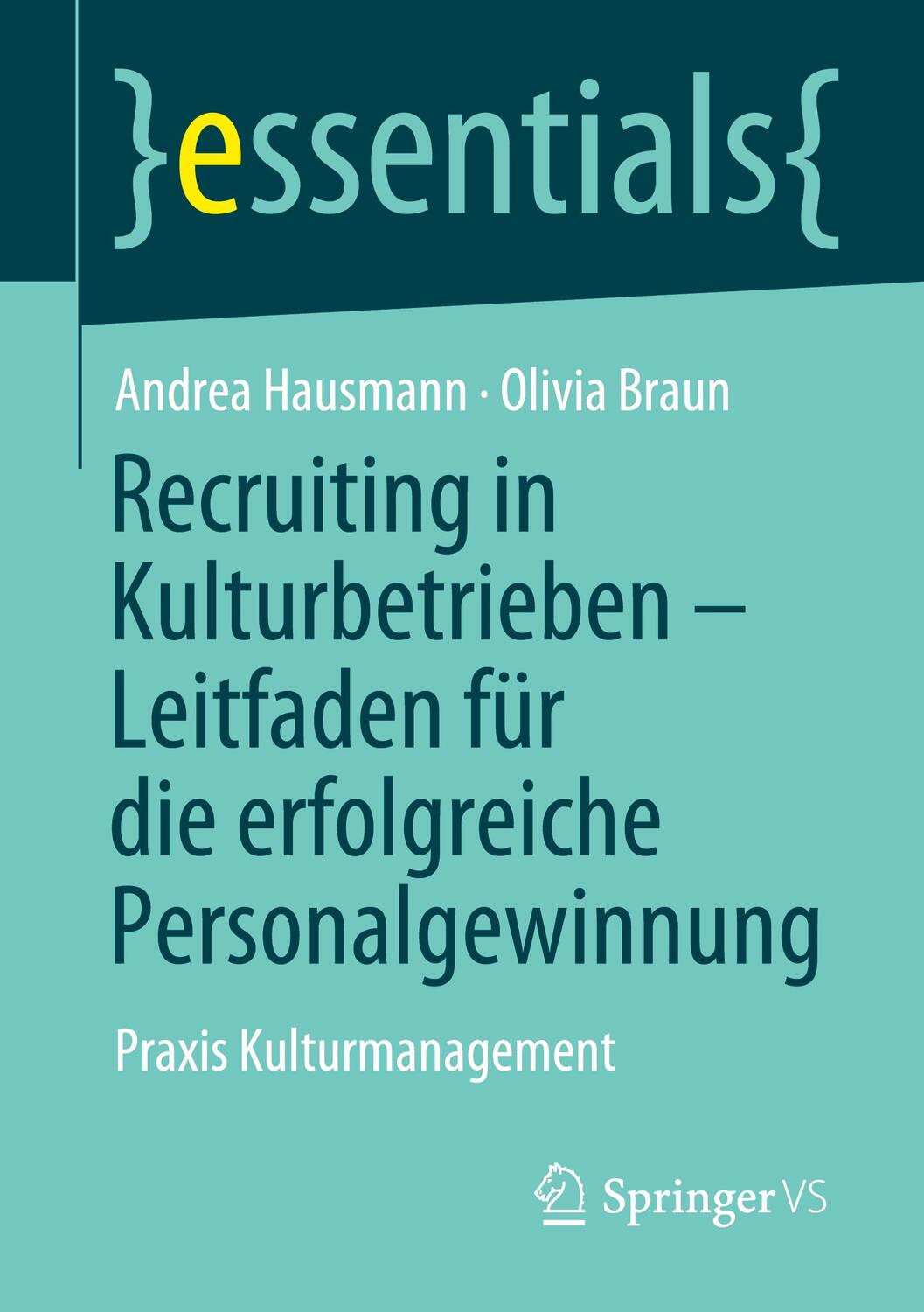 Cover: 9783658354183 | Recruiting in Kulturbetrieben ¿ Leitfaden für die erfolgreiche...