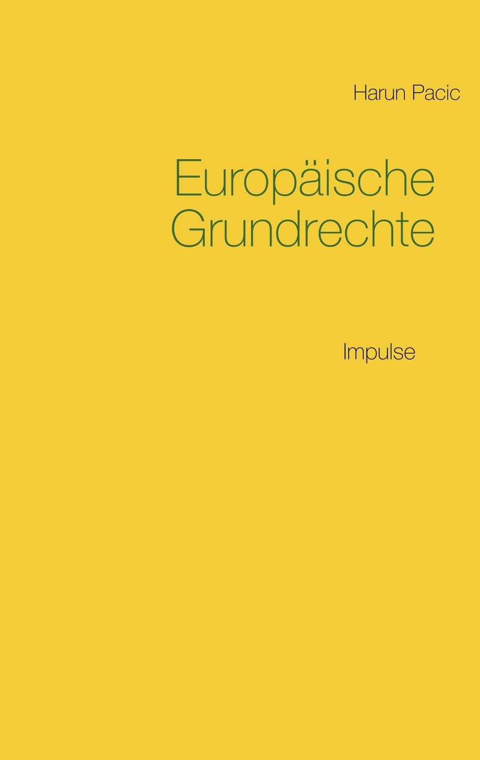 Cover: 9783752811728 | Europäische Grundrechte | Harun Pacic | Taschenbuch | Books on Demand