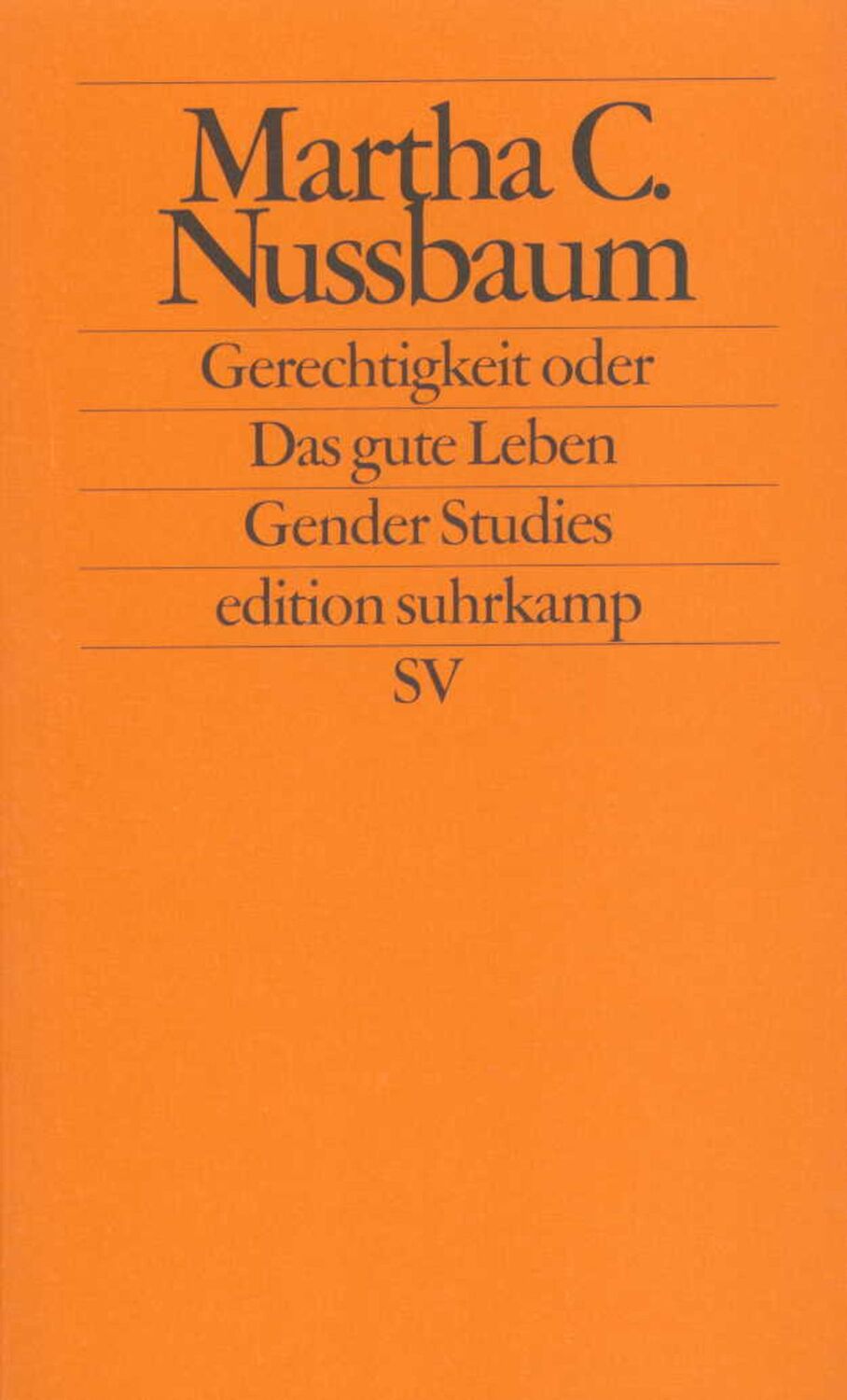 Cover: 9783518117392 | Gerechtigkeit oder Das gute Leben | Martha C. Nussbaum | Taschenbuch