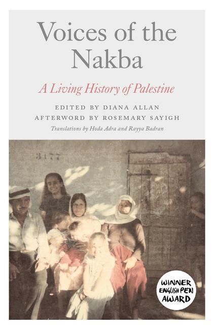 Cover: 9780745342917 | Voices of the Nakba: A Living History of Palestine | Rosemary Sayigh