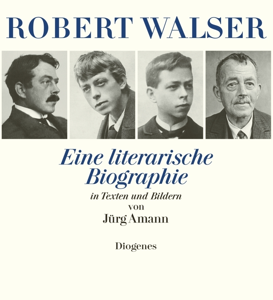 Cover: 9783257065534 | Robert Walser | Eine literarische Biographie in Texten und Bildern