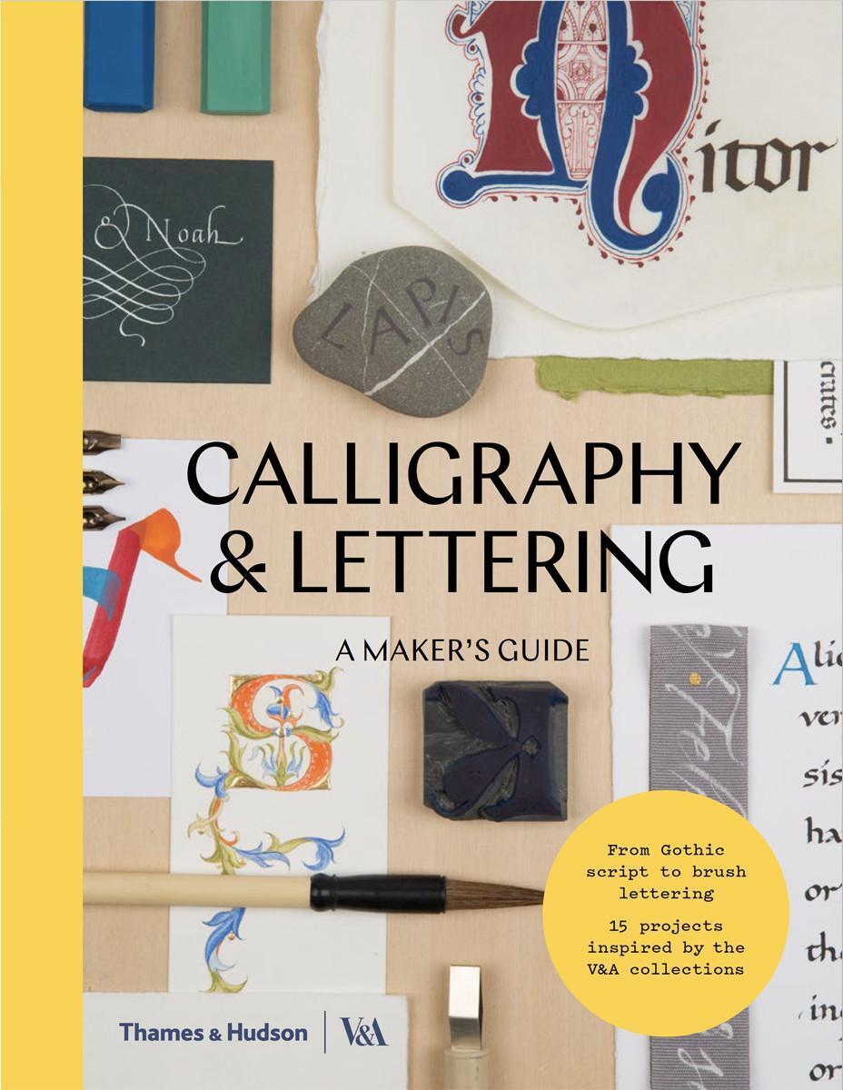 Cover: 9780500294307 | Calligraphy &amp; Lettering | A Maker's Guide | Taschenbuch | Englisch
