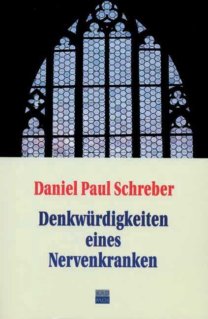 Cover: 9783931659509 | Denkwürdigkeiten eines Nervenkranken | Daniel Paul Schreber | Buch