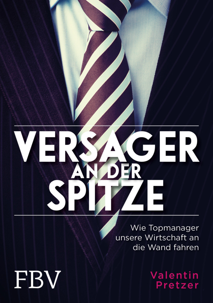 Cover: 9783959721103 | Versager an der Spitze | Valentin Pretzer | Buch | 2018