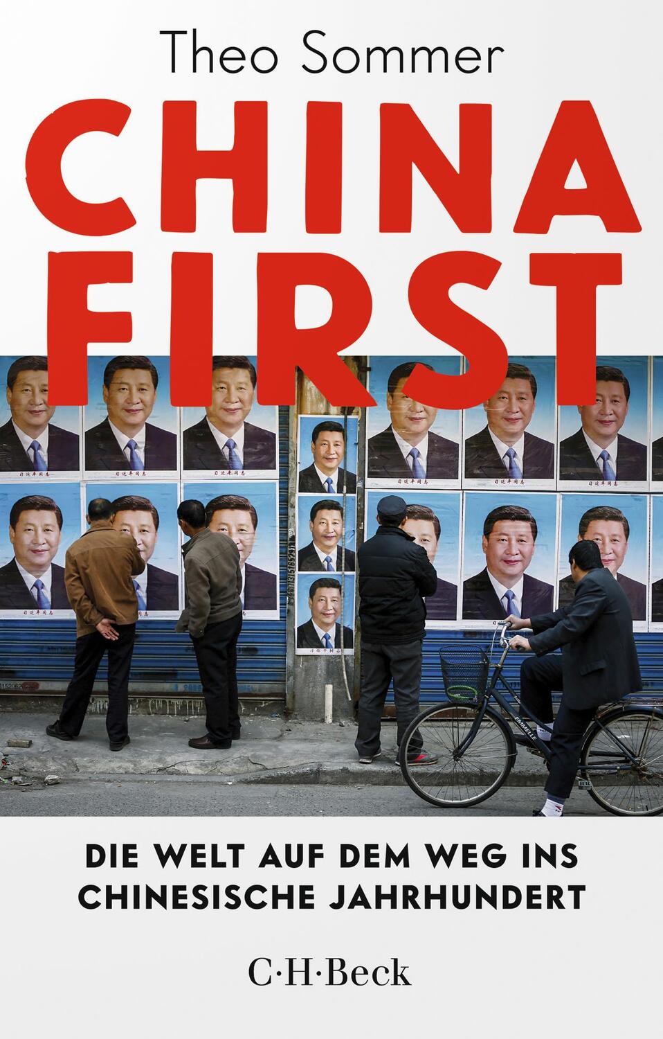 Cover: 9783406755842 | China First | Die Welt auf dem Weg ins chinesische Jahrhundert | Buch