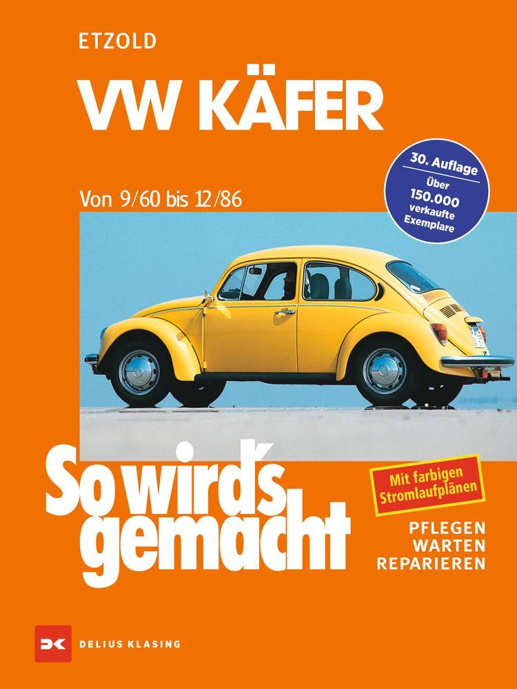 Cover: 9783768802376 | So wird's gemacht, VW Käfer von 9/60 bis 12/86 | Rüdiger Etzold | Buch