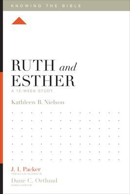 Cover: 9781433540387 | Ruth and Esther | A 12-Week Study | Kathleen Nielson | Taschenbuch