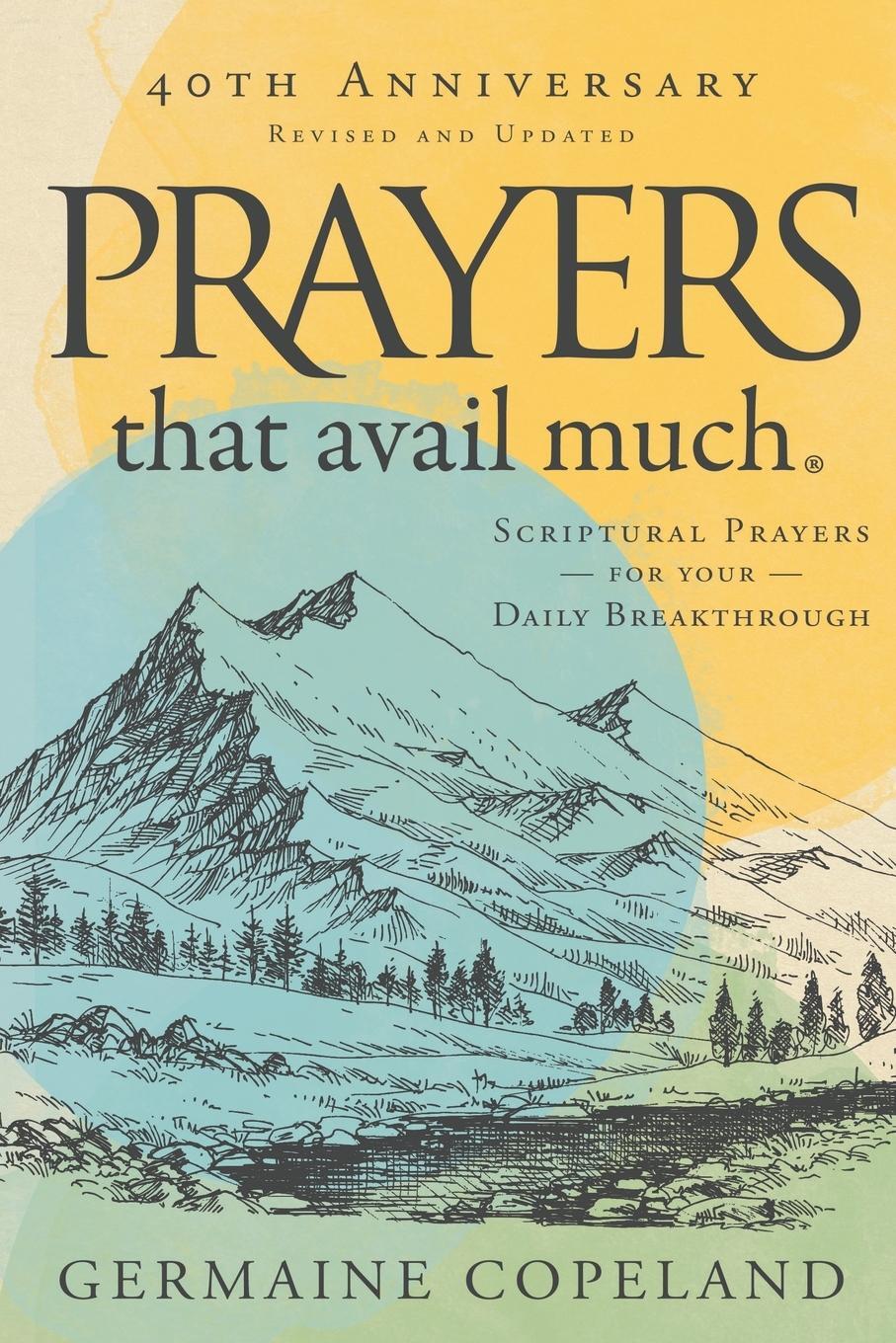 Cover: 9781680315462 | Prayers that Avail Much 40th Anniversary | Germaine Copeland | Buch