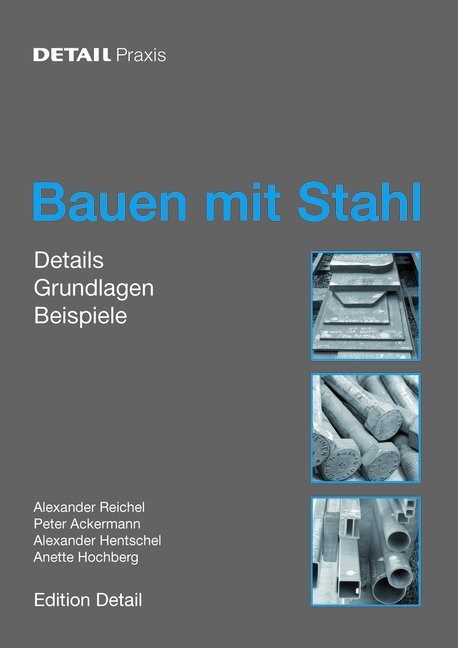 Cover: 9783920034164 | Bauen mit Stahl | Details, Grundlagen, Beispiele | Taschenbuch | CXII
