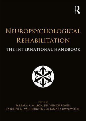 Cover: 9781138643116 | Neuropsychological Rehabilitation | The International Handbook | Buch