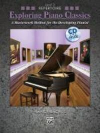 Cover: 9780739055601 | Exploring Piano Classics Repertoire, Bk 3: A Masterwork Method for...