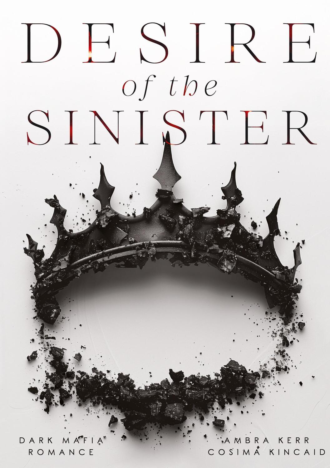 Cover: 9783384306913 | Desire of the Sinister | Cosima Kincaid (u. a.) | Taschenbuch | 348 S.