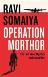Cover: 9780241240649 | Operation Morthor | The Last Great Mystery of the Cold War | Somaiya
