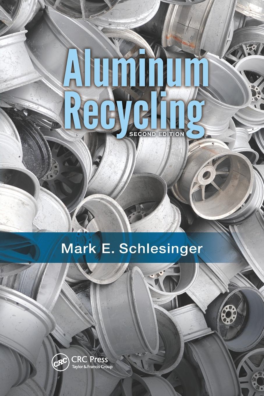 Cover: 9781138073043 | Aluminum Recycling | Mark E. Schlesinger | Taschenbuch | Englisch