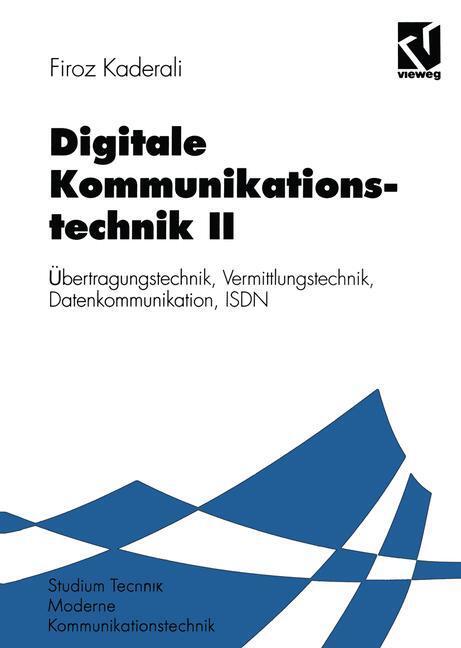 Cover: 9783528064853 | Digitale Kommunikationstechnik II | Firoz Kaderali | Taschenbuch | xii