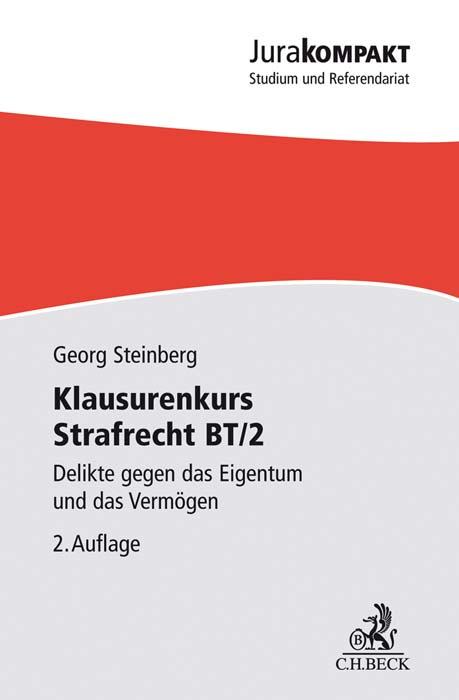 Cover: 9783406768071 | Klausurenkurs Strafrecht BT/2 | Georg Steinberg | Taschenbuch | XI