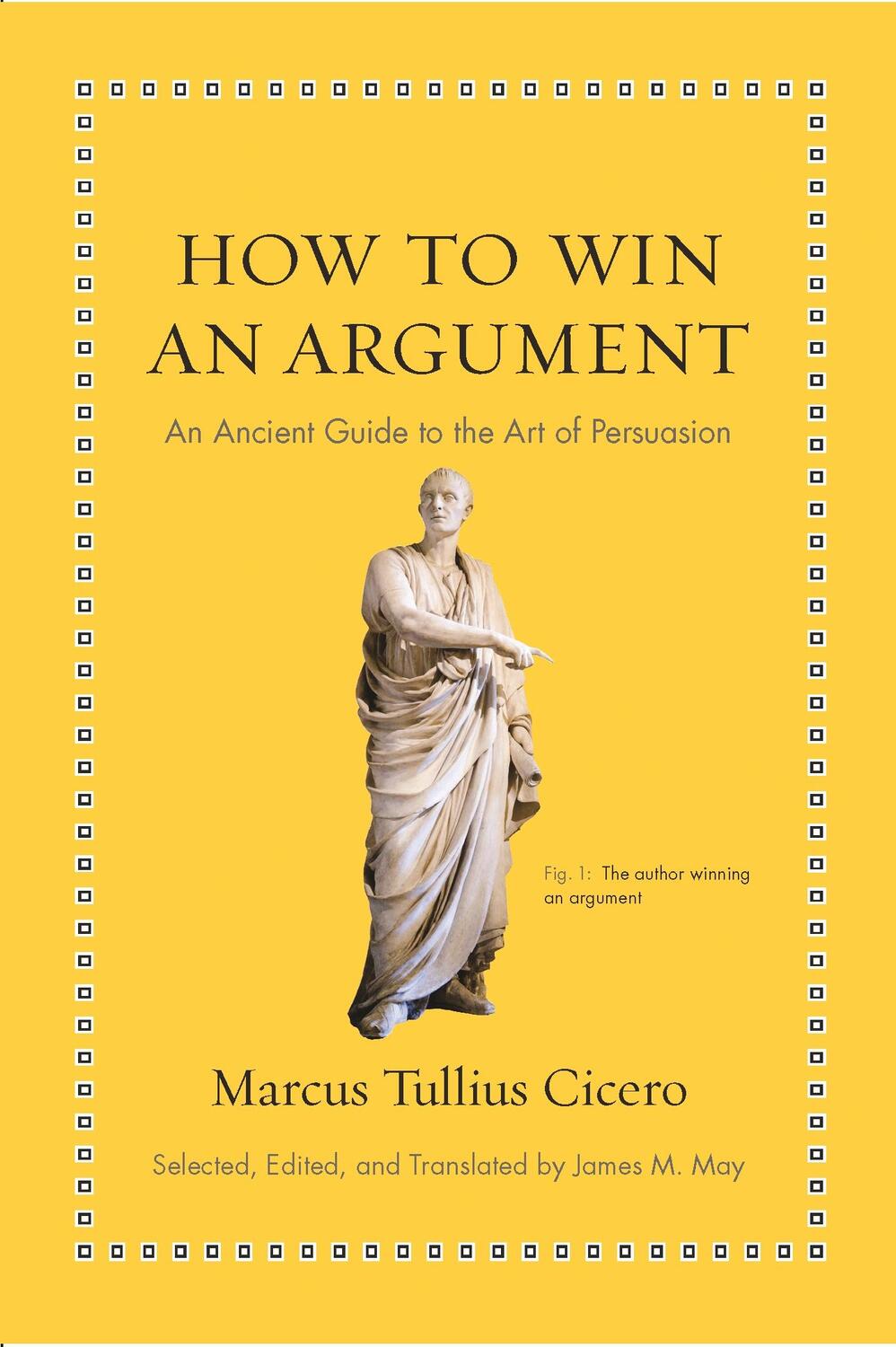 Cover: 9780691164335 | How to Win an Argument | An Ancient Guide to the Art of Persuasion
