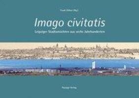 Cover: 9783954150137 | Imago civitatis - Leipziger Stadtansichten aus sechs Jahrhunderten