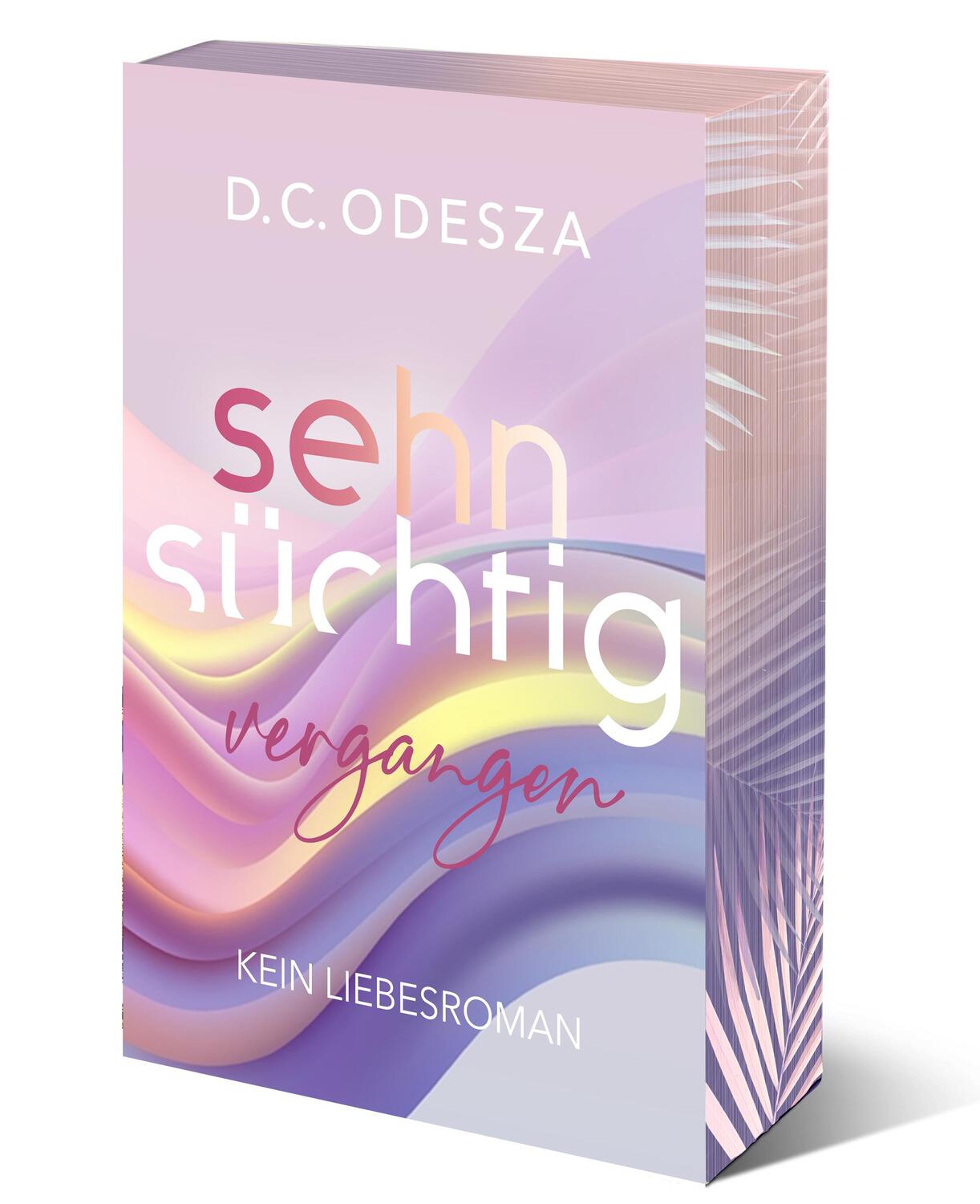 Cover: 9783949539336 | Sehnsüchtig Vergangen | Part 5 | D. C. Odesza | Taschenbuch | 420 S.
