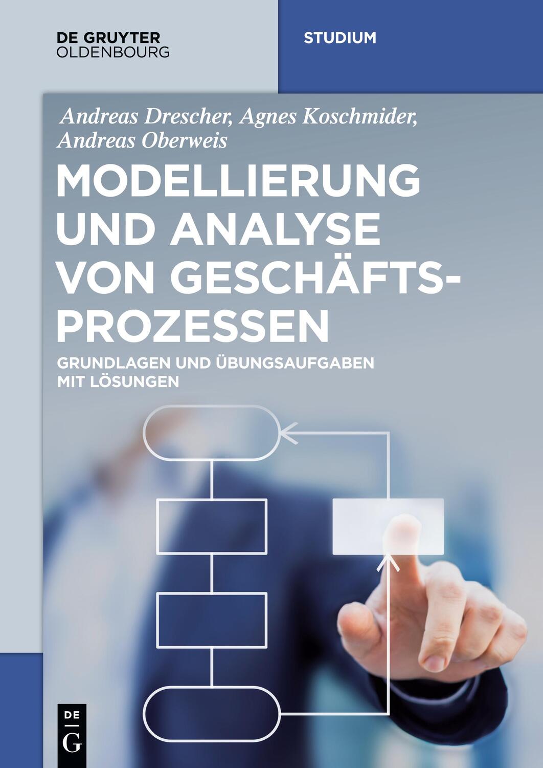 Cover: 9783110494495 | Modellierung und Analyse von Geschäftsprozessen | Drescher (u. a.) | X