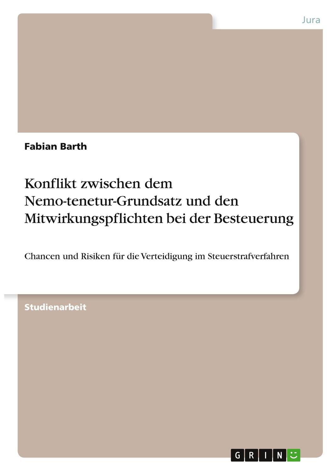 Cover: 9783346346322 | Konflikt zwischen dem Nemo-tenetur-Grundsatz und den...