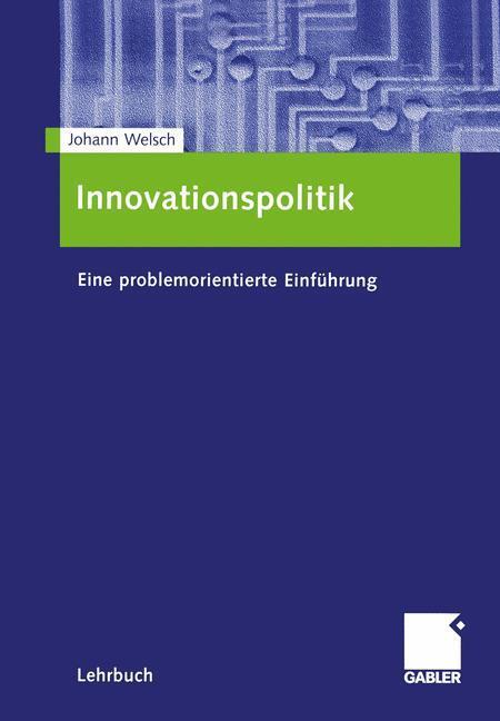 Cover: 9783409126328 | Innovationspolitik | Eine problemorientierte Einführung | Welsch