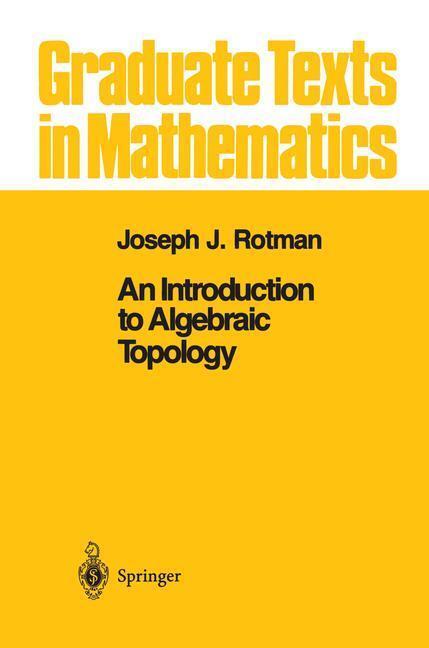 Bild: 9780387966786 | An Introduction to Algebraic Topology | Joseph J. Rotman | Buch