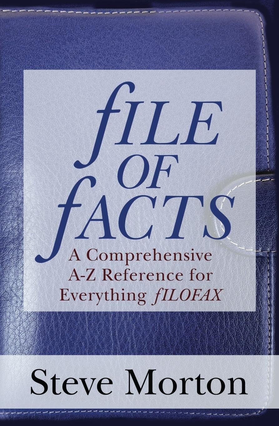 Cover: 9791097310325 | fILE OF fACTS | A Comprehensive A-Z Reference for Everything fILOFAX